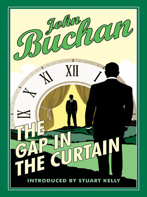 Title details for The Gap in the Curtain by John Buchan - Available